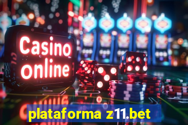 plataforma z11.bet